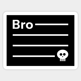 Starts with Bro Ended with Skull Emoji Meme Sticker